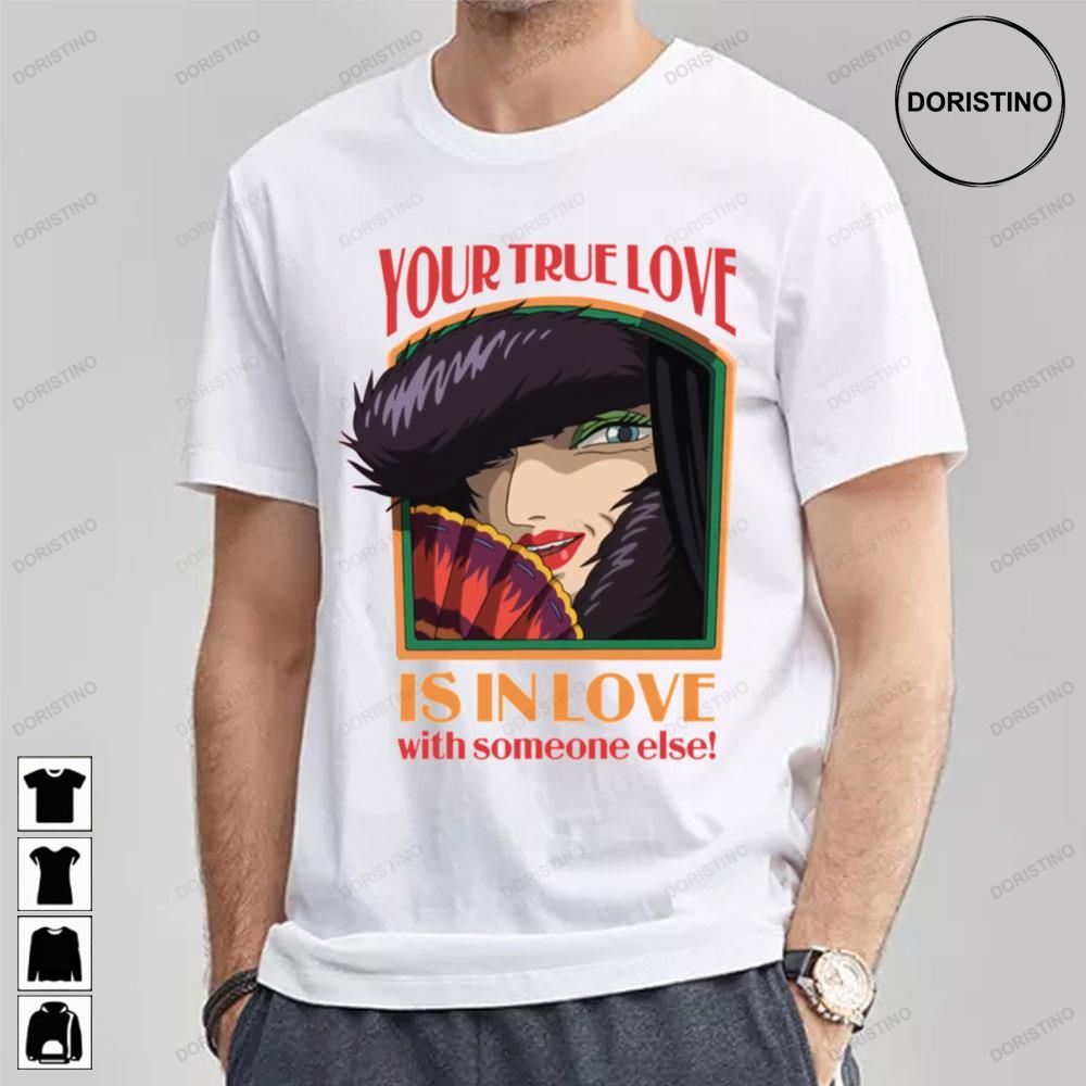 Your True Love Is In Love With Someone Else Howls Moving Castle Limited Edition T-shirts